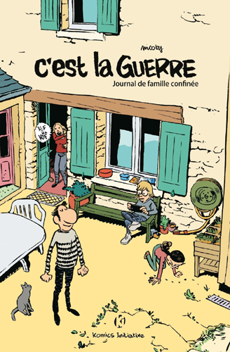 C'Est La Guerre - Journal D'Une Famille Confinee