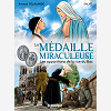 La Medaille Miraculeuse - Les Apparitions De La Rue Du Bac