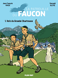 Vol A La Grande Chartreuse - Les Aventures De La Patrouille Du Faucon