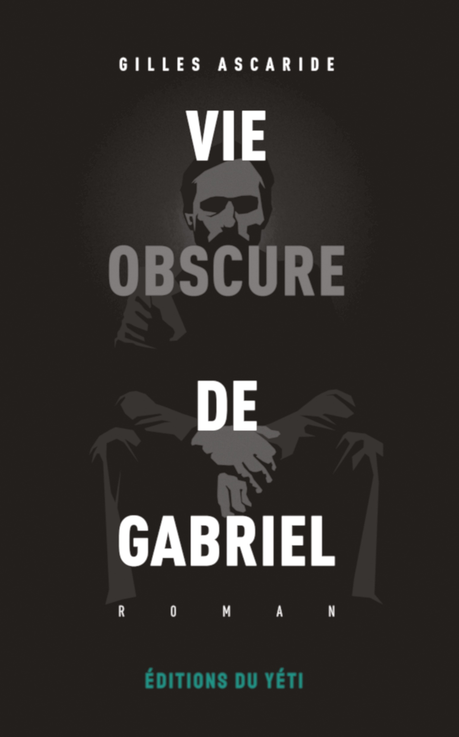 Vie Obscure De Gabriel                                                                              