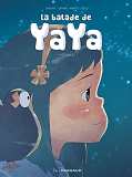 La Balade De Yaya Integrale Tome 1