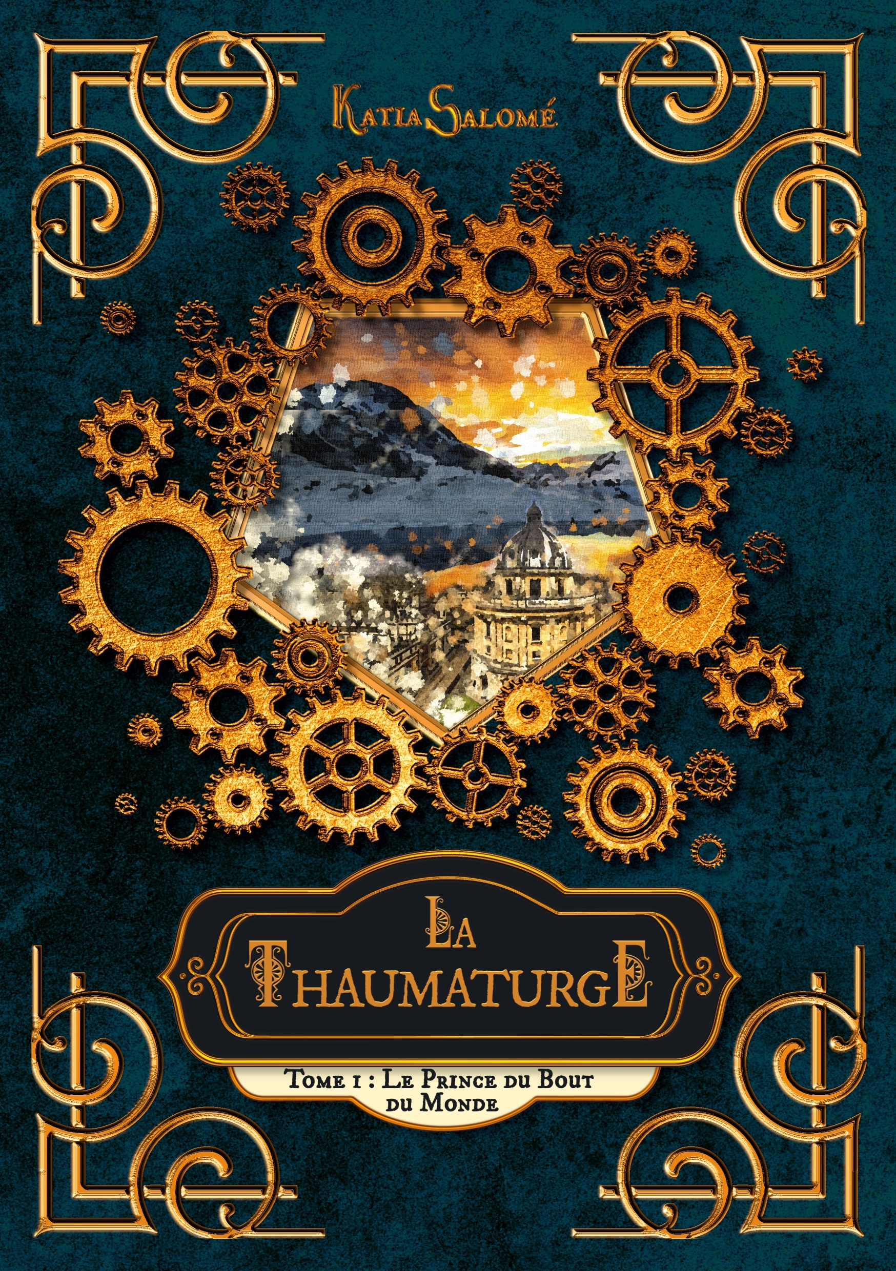 La Thaumaturge - Tome 1 : Le Prince Du Bout Du Monde