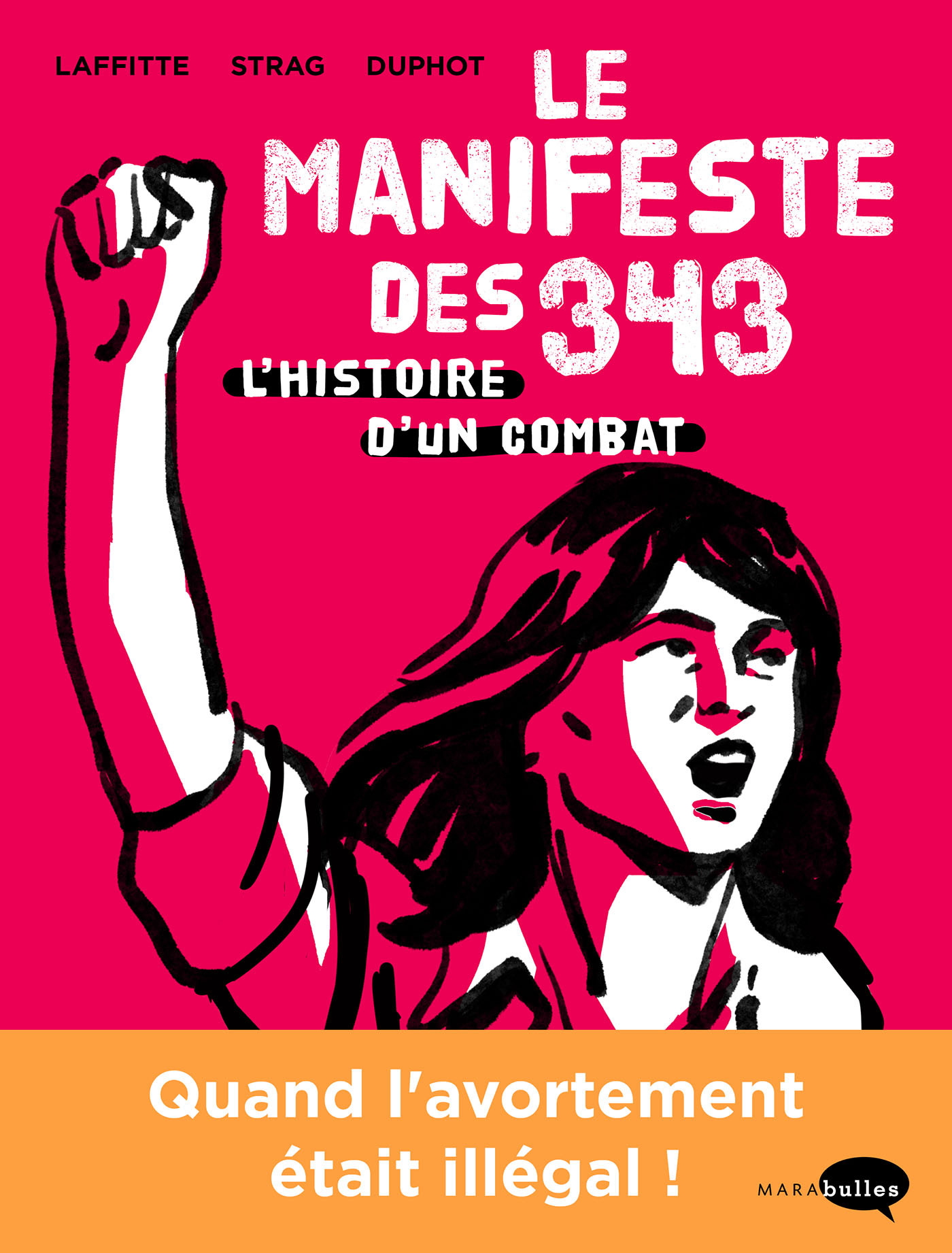 Le Manifeste Des 343 - L'Histoire D'Un Combat