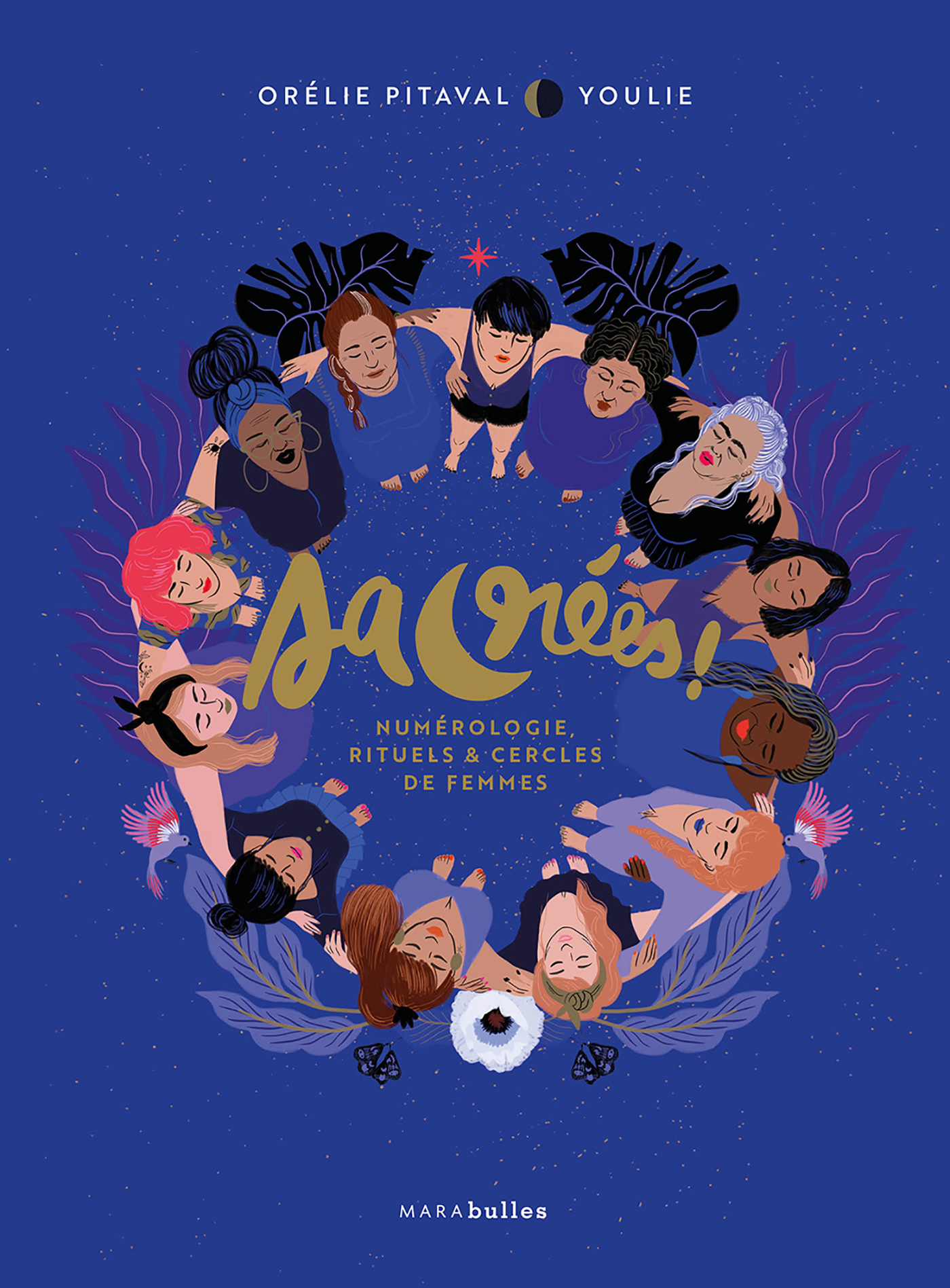Sacrees ! - Numerologie, Rituels Et Cercles De Femmes