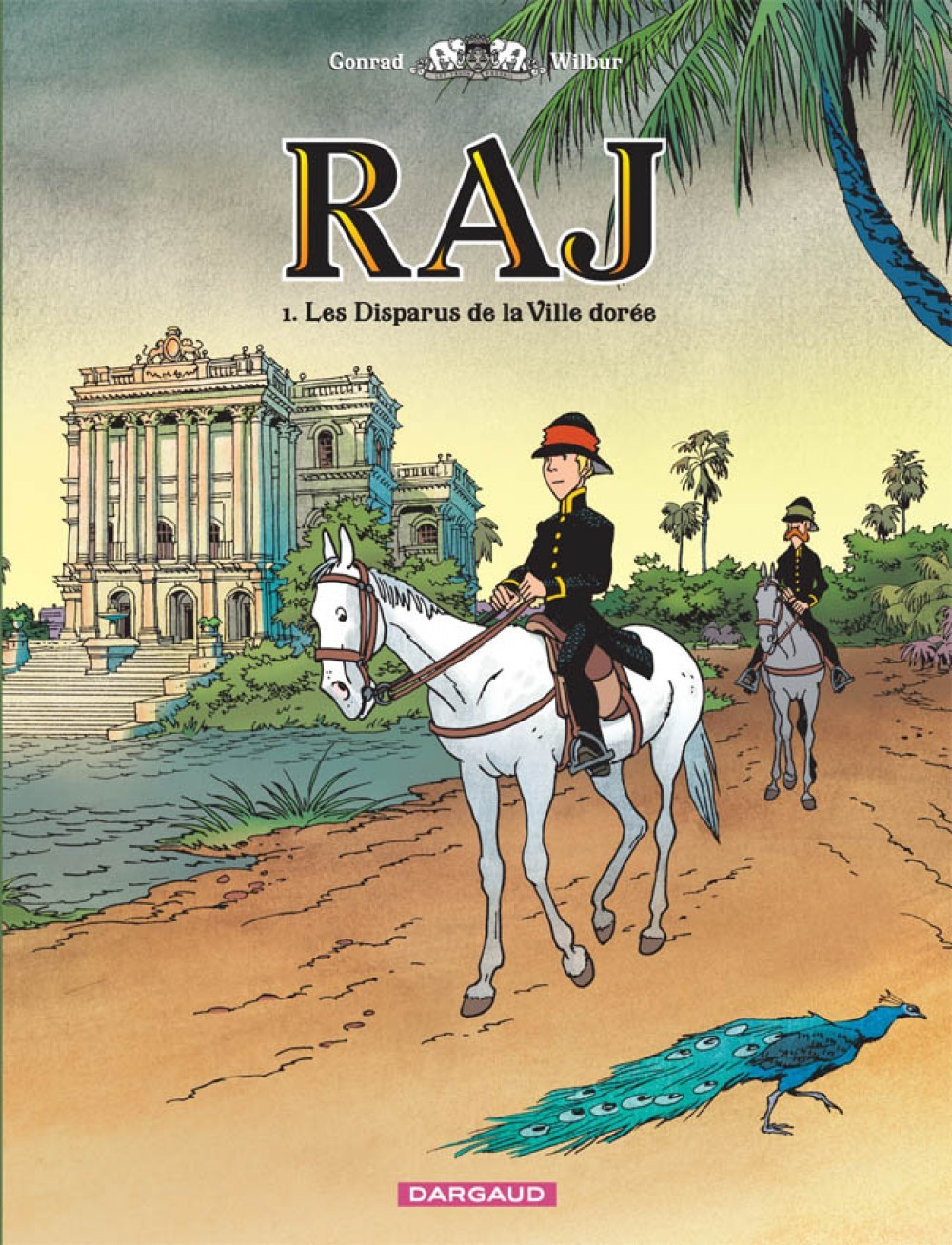 Raj - Tome 1 - Les Disparus De La Ville Doree