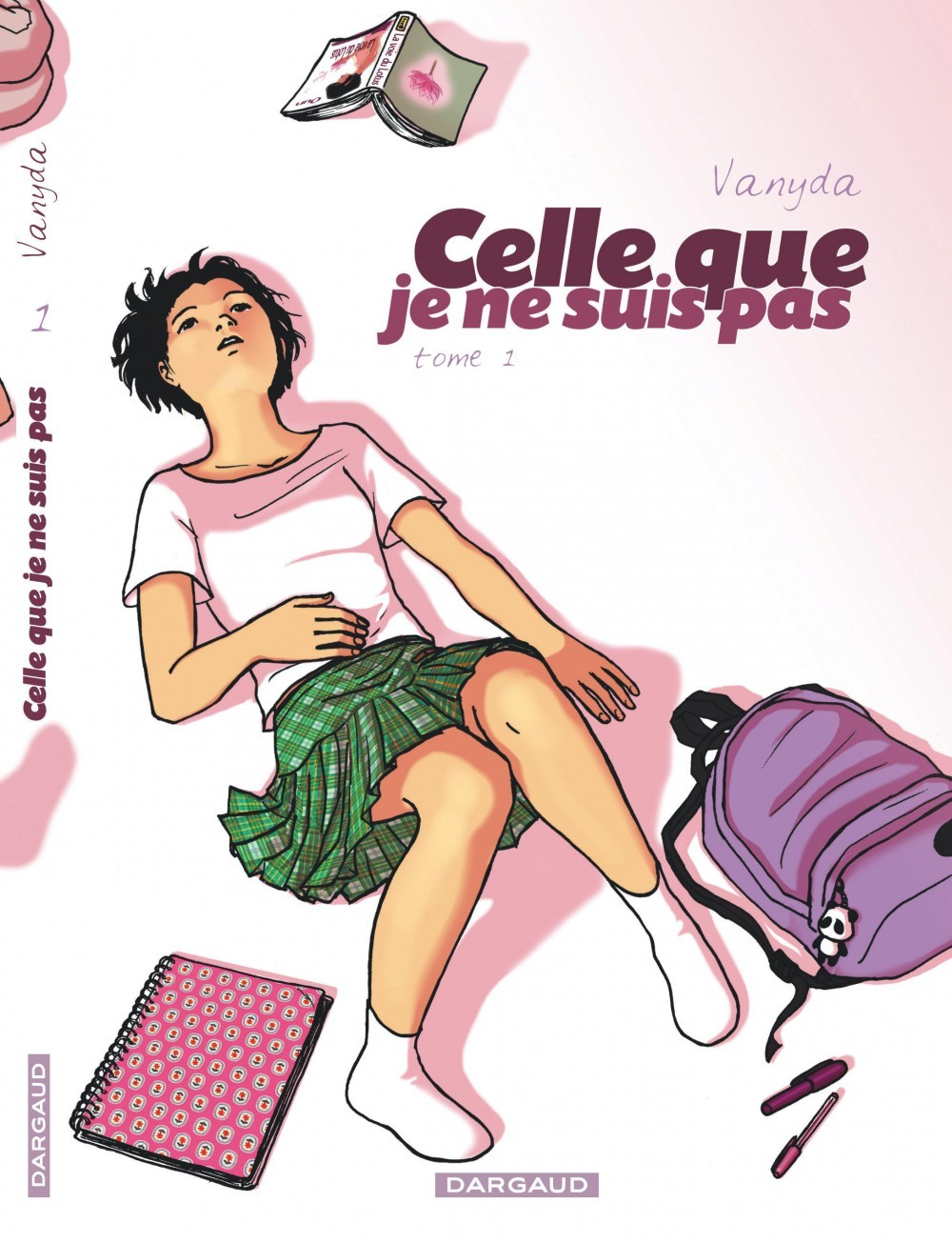 Celle Que... - Tome 1 - Je Ne Suis Pas