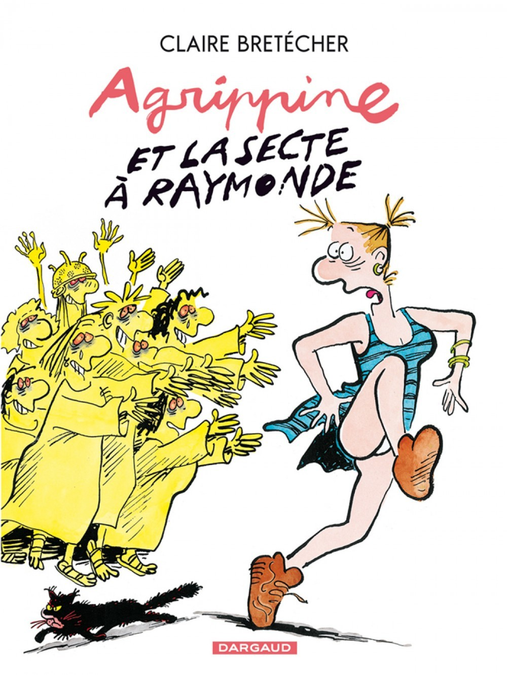 Agrippine - Tome 6 - Agrippine Et La Secte Raymonde