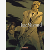 Jazz Maynard - Tome 3 - Envers Et Contre Tout