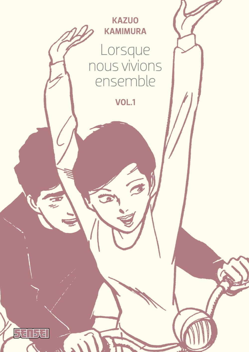 Lorsque Nous Vivions Ensemble - Tome 1