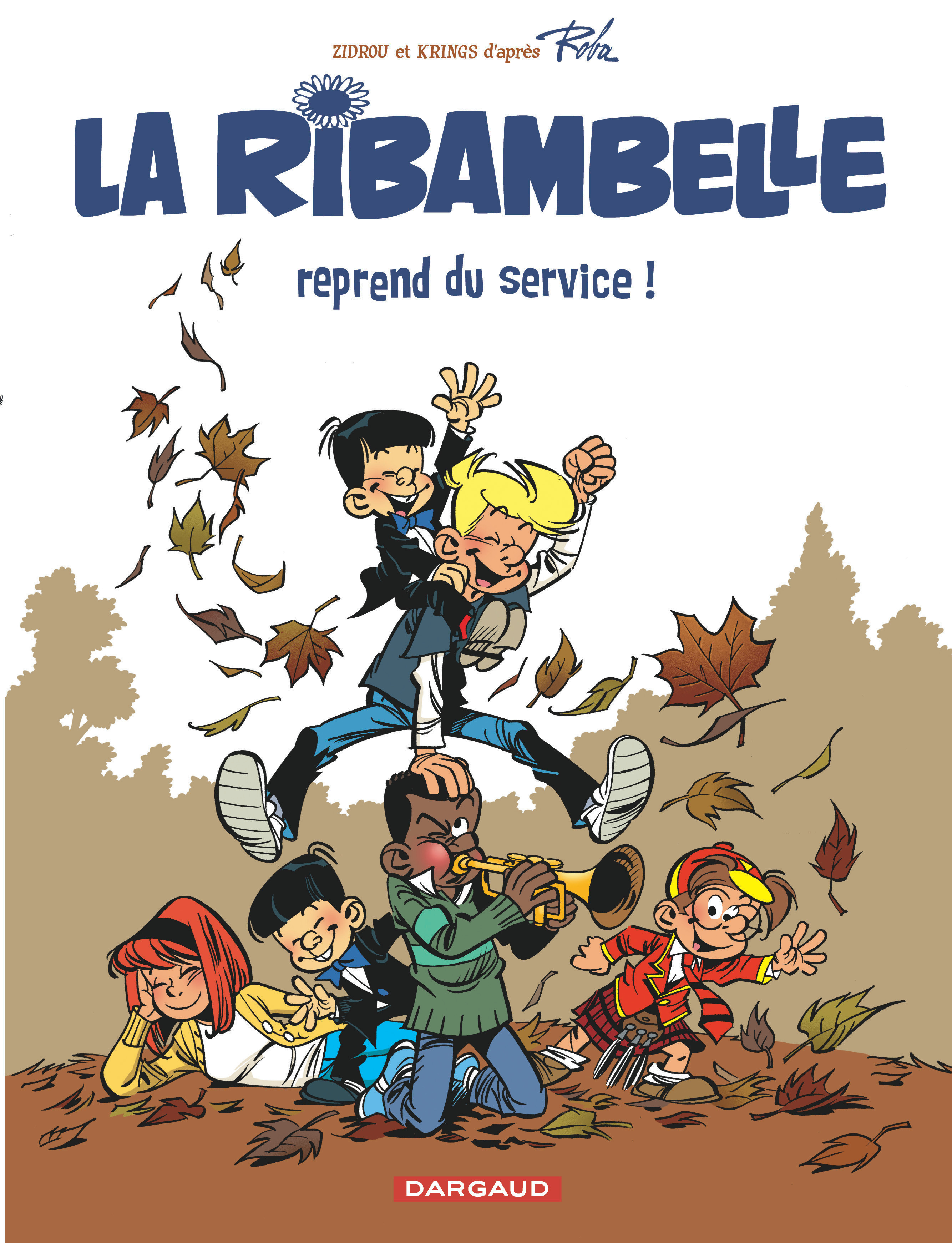 La Ribambelle - Tome 1 - La Ribambelle Reprend Du Service