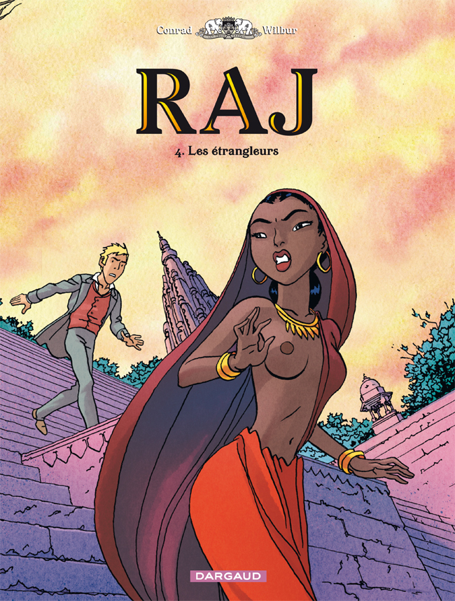 Raj - Tome 4 - Les Etrangleurs