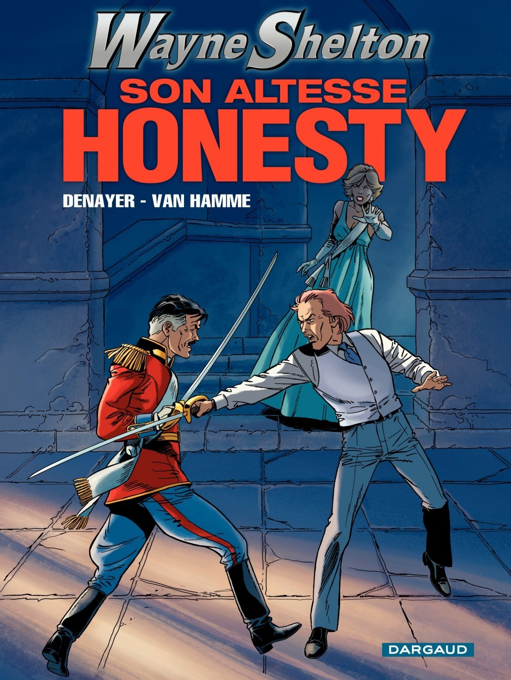 Wayne Shelton - Tome 9 - Son Altesse Honesty