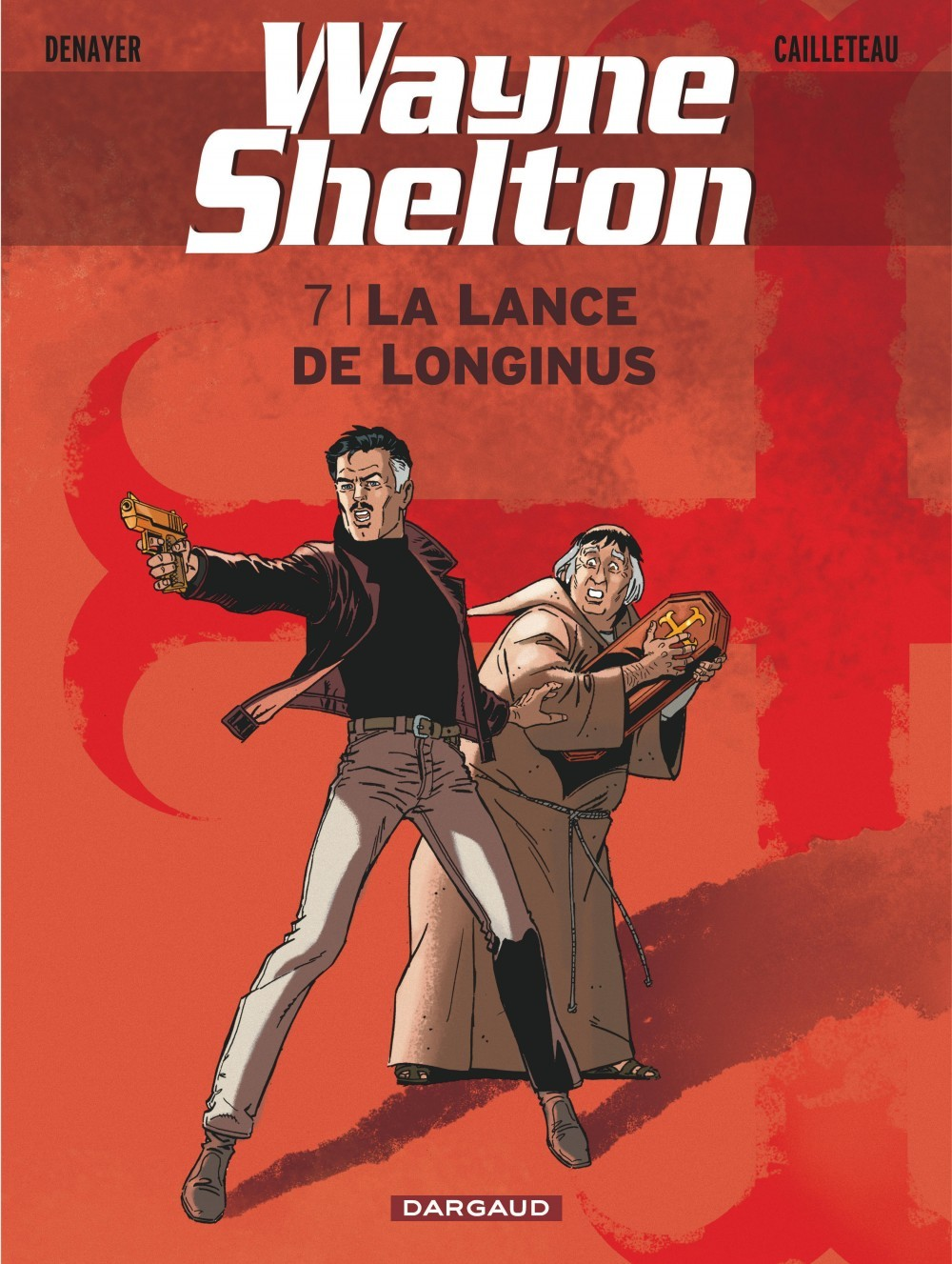 Wayne Shelton - Tome 7 - La Lance De Longinus