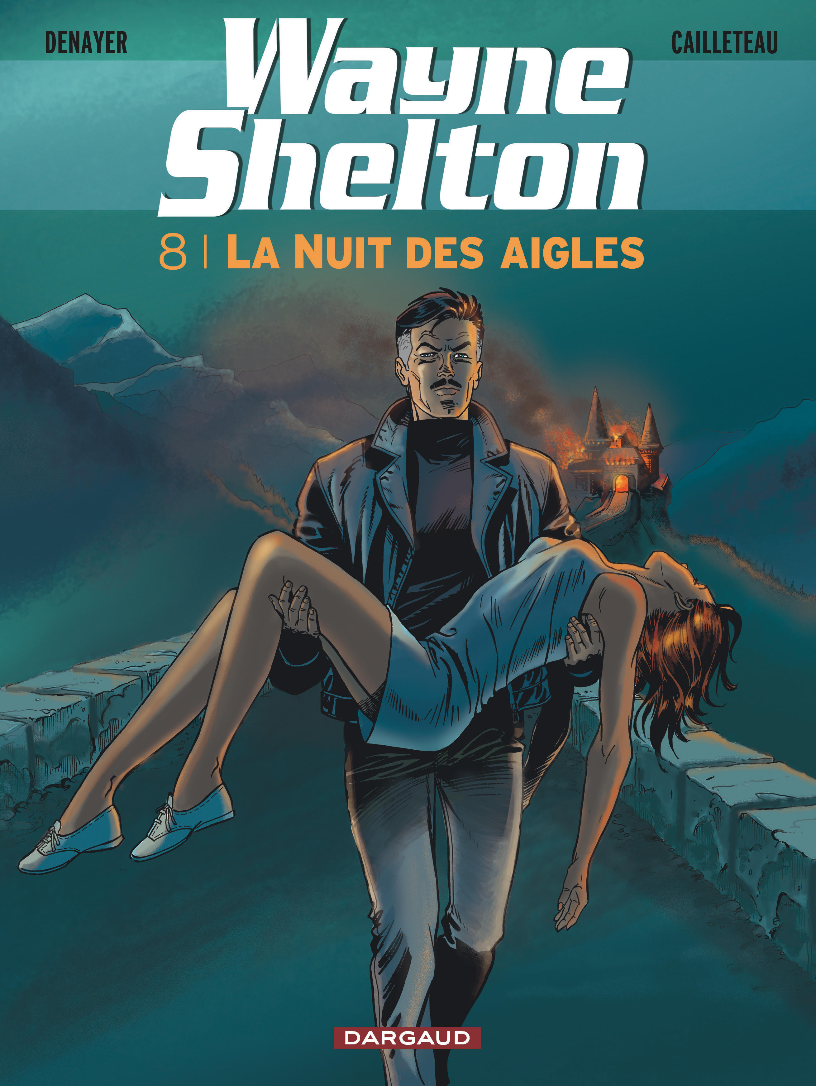 Wayne Shelton - T08 - La Nuit Des Aigles