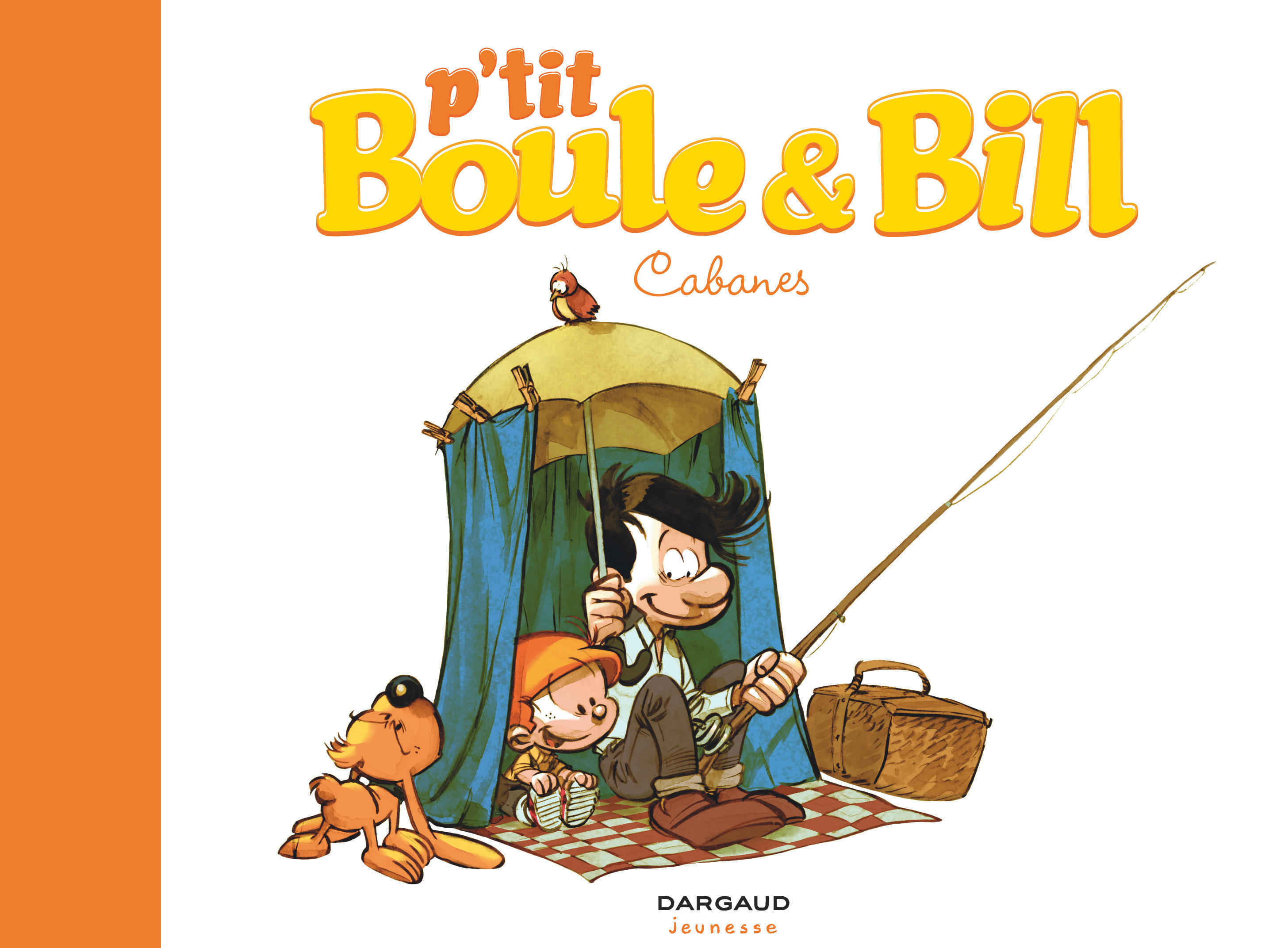 P'Tit Boule & Bill - Tome 3 - Cabanes