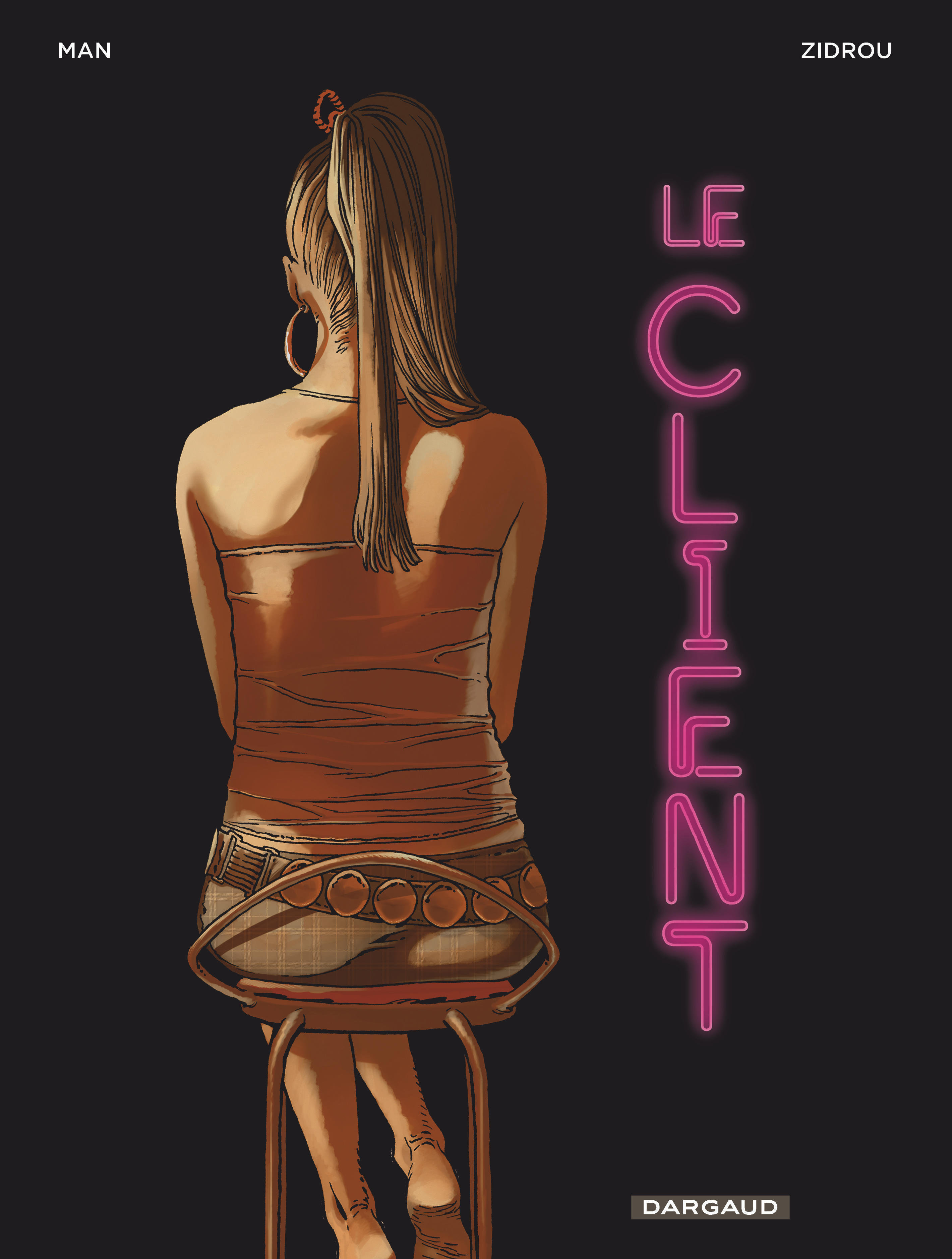 Le Client - T01 - Le Client - Tome 0 - Client (Le) - One-Shot