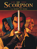 Le Scorpion - Tome 1 - La Marque Du Diable  (Nouvelle Maquette)