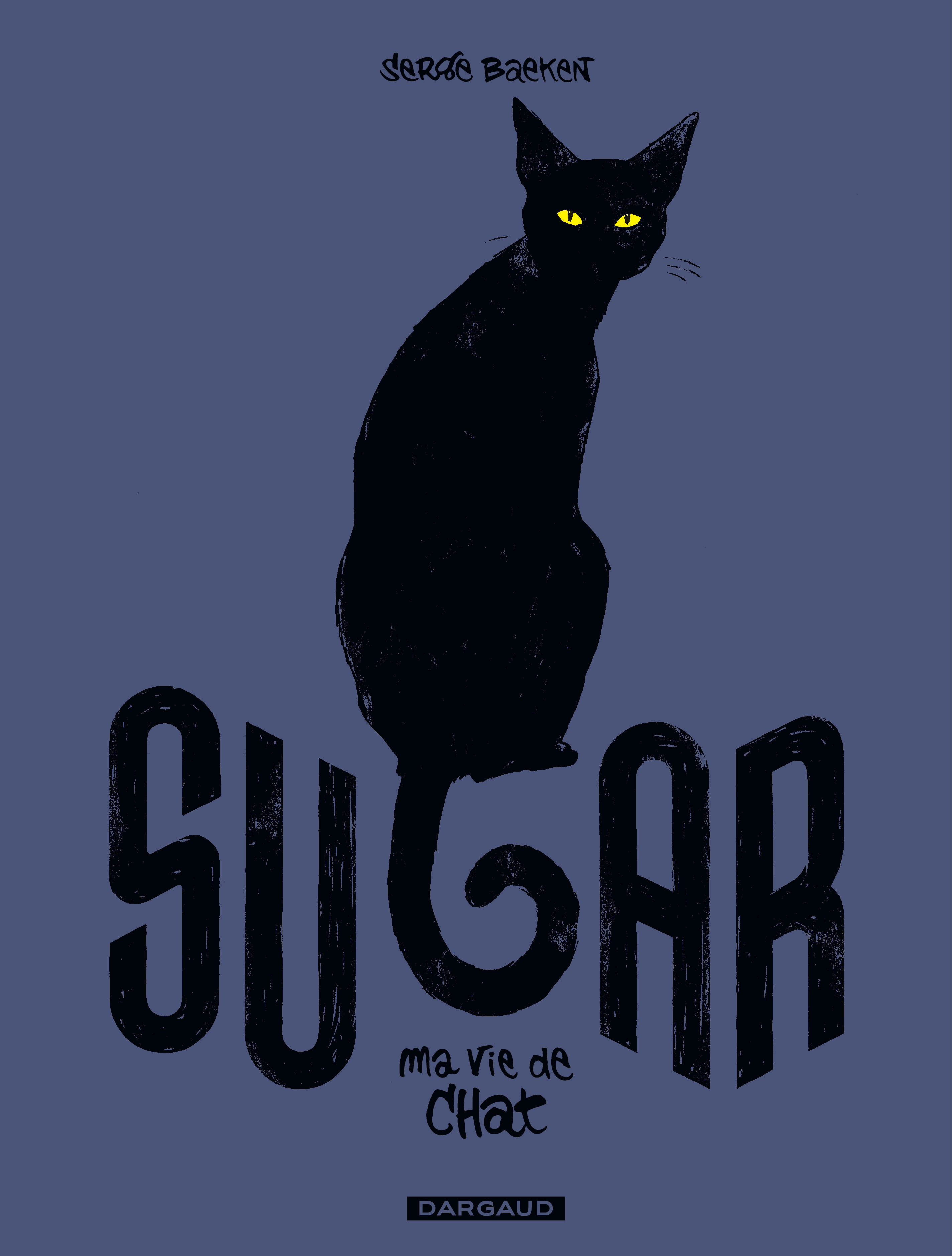 Sugar - Tome 1 - Ma Vie De Chat