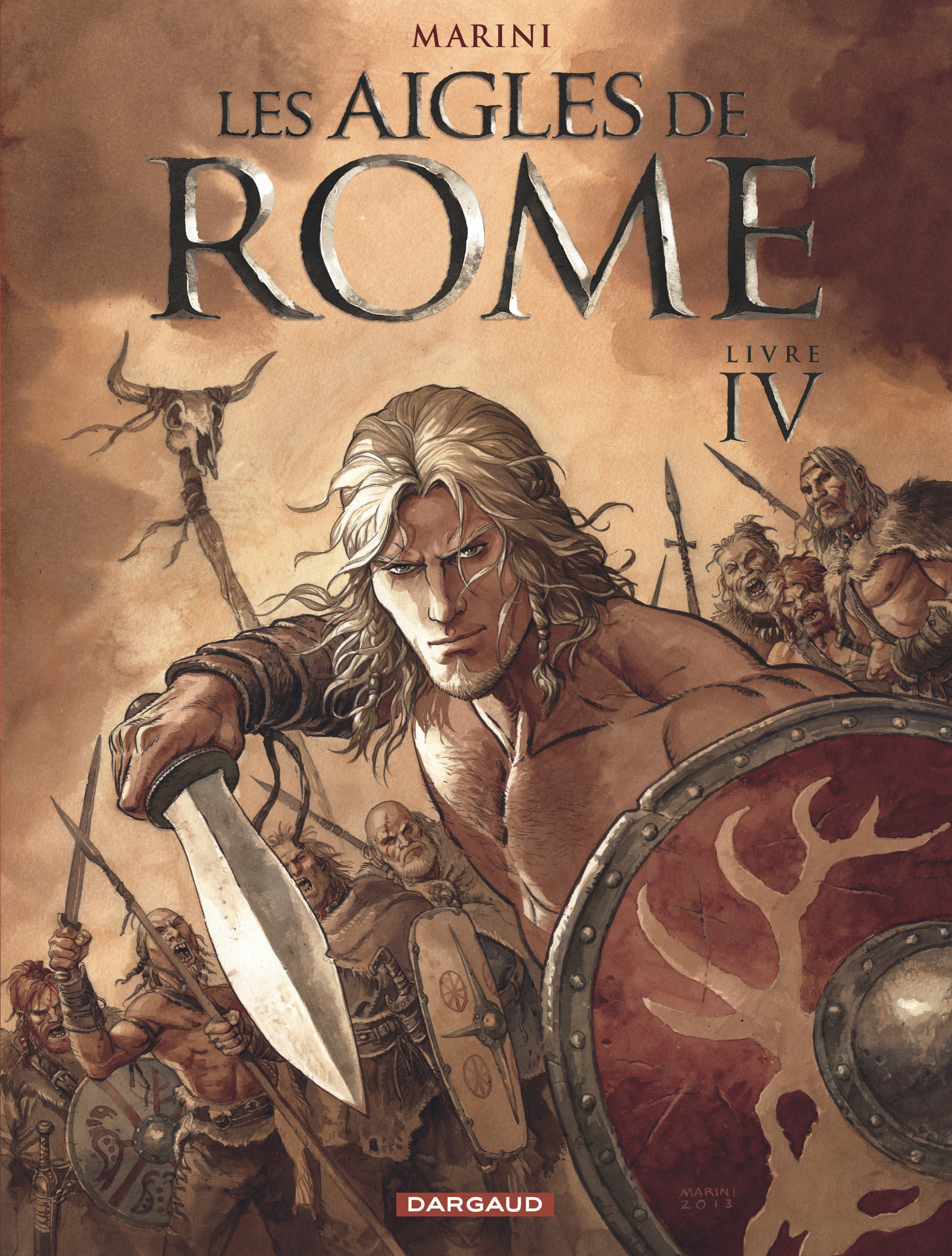 Les Aigles De Rome - Tome 4 - Les Aigles De Rome - Livre Iv