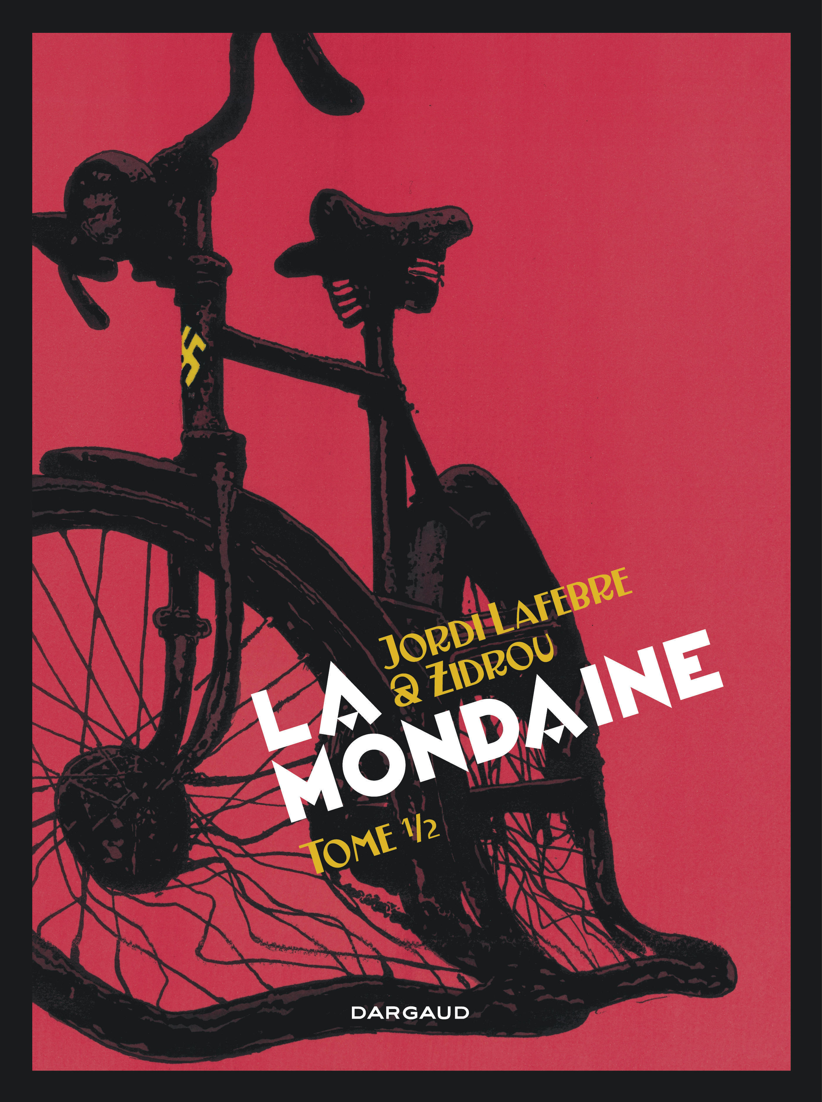 La Mondaine - Tome 1 - Mondaine (La) - Tome 1