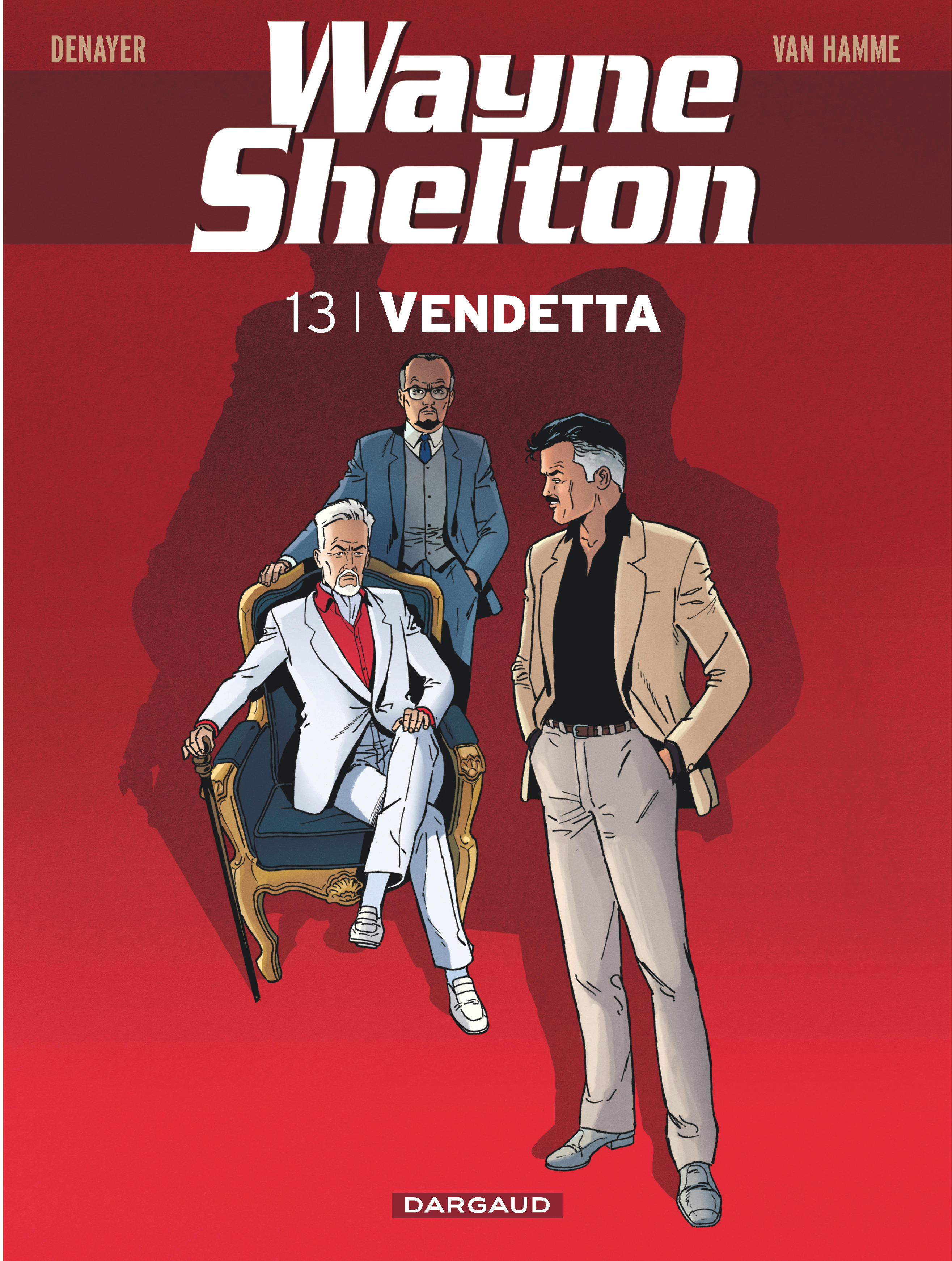 Wayne Shelton - Tome 13 - Vendetta