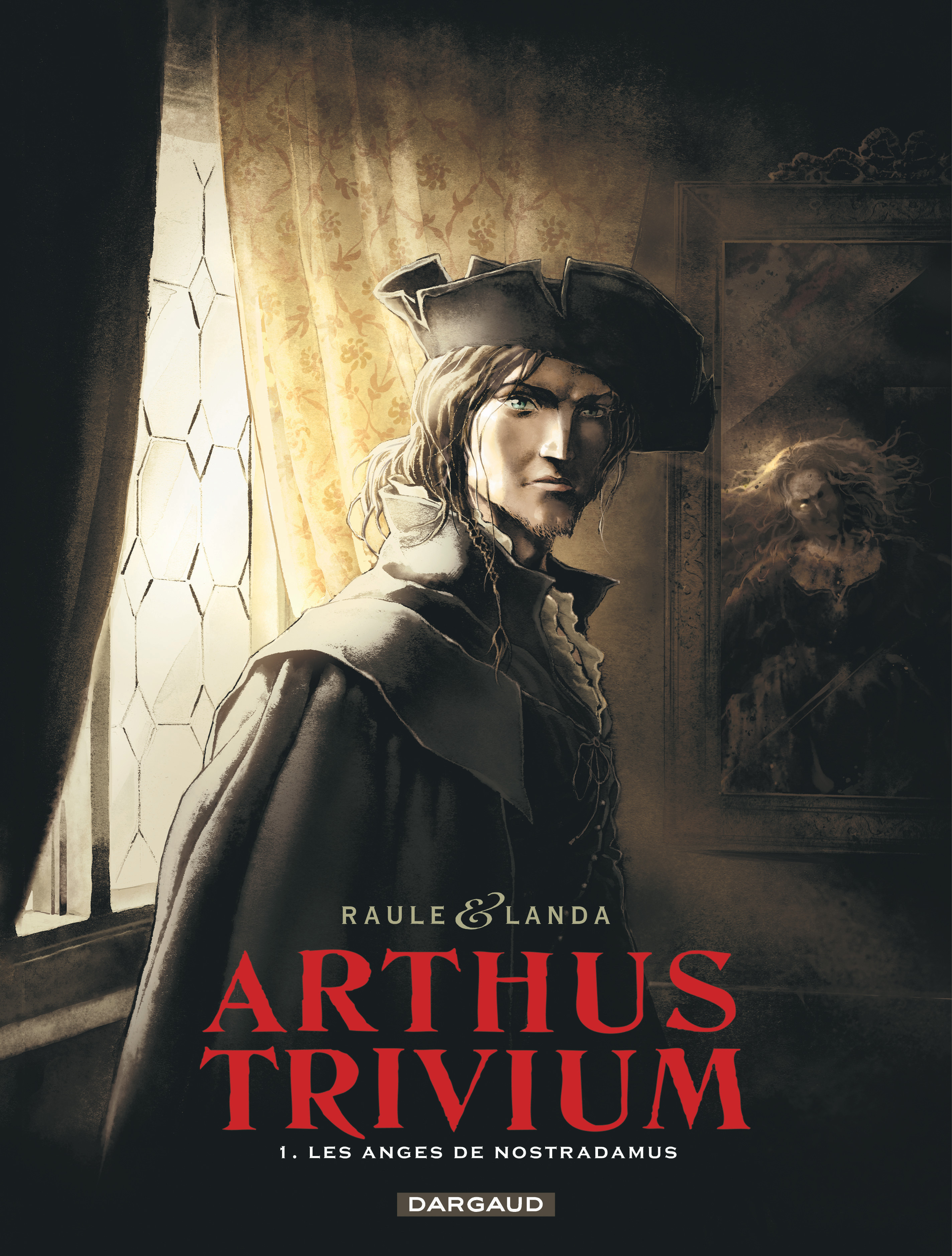 Arthus Trivium - Tome 1 - Les Anges De Nostradamus