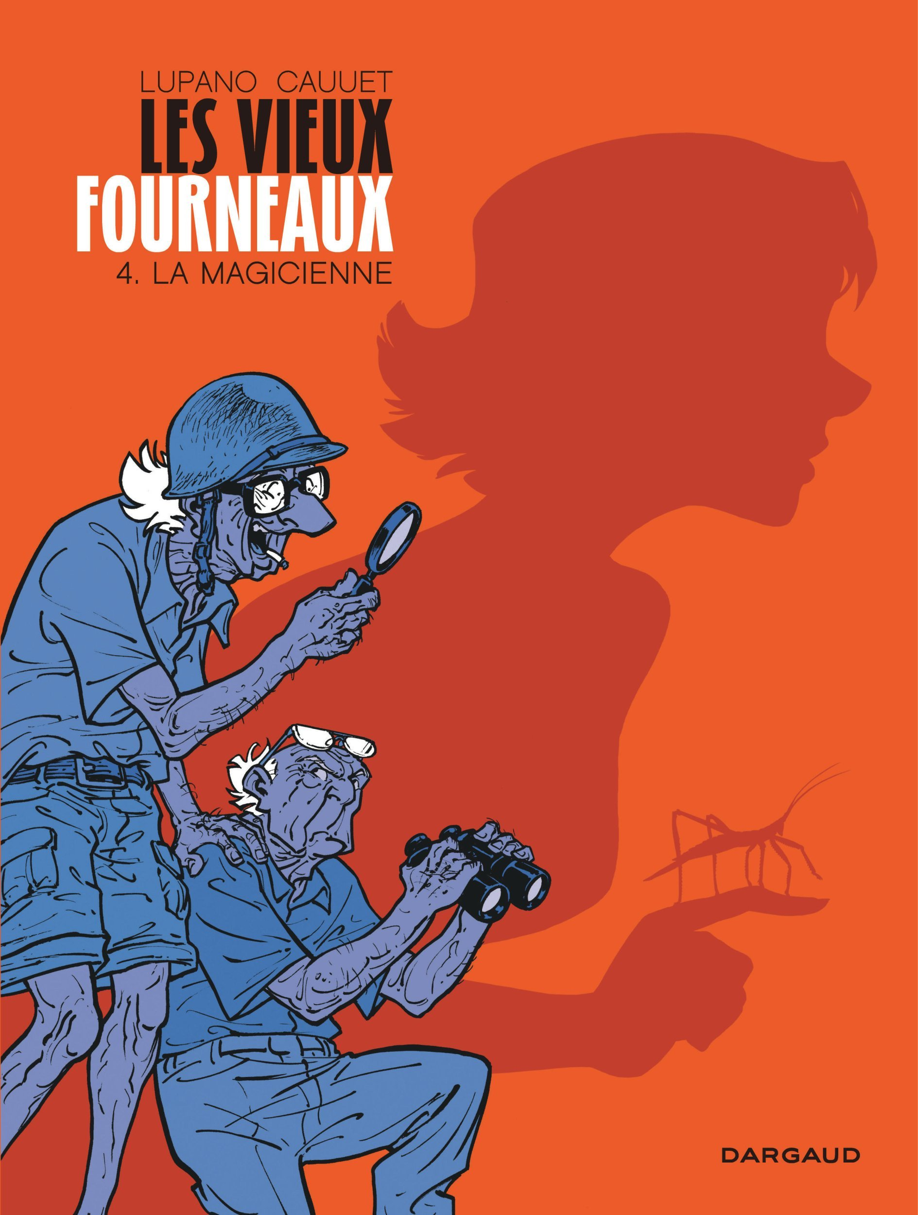 Les Vieux Fourneaux - Tome 4 - La Magicienne