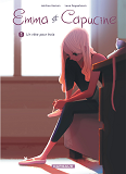 Emma Et Capucine - Tome 1 - Un Reve Pour Trois