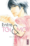 Entre Toi Et Moi - Tome 3