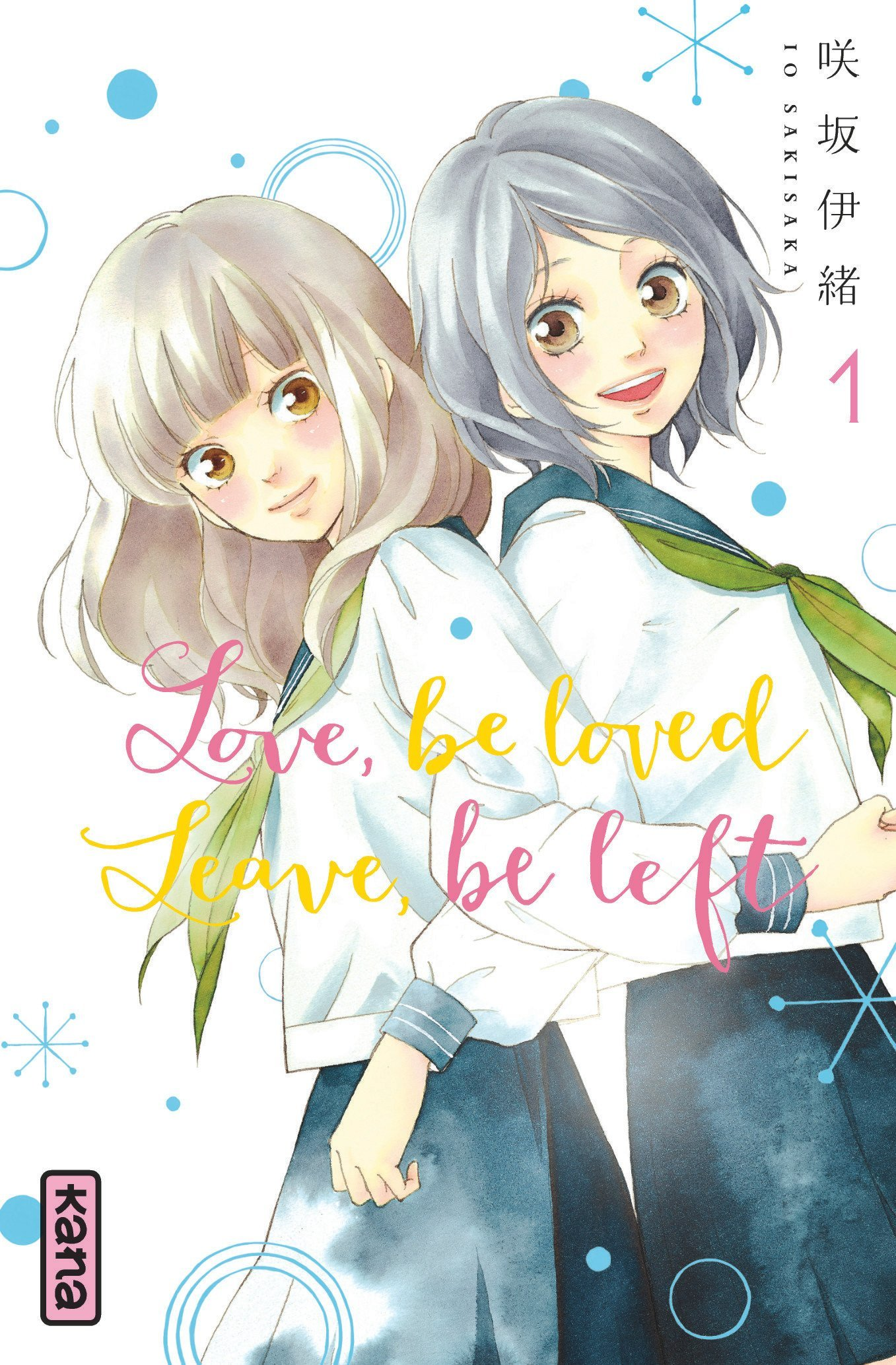 Love, Be Loved Leave, Be Left  - Tome 1