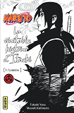 Naruto Roman - T05 - Naruto Roman - La Veritable Histoire D'Itachi 1 (Naruto Roman 5)