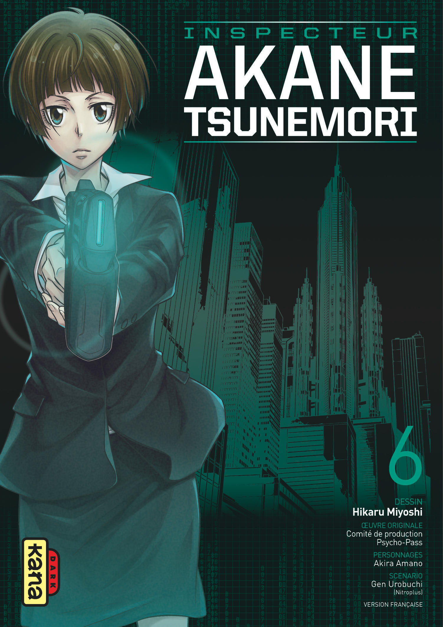 Psycho-Pass Saison 1 - Inspecteur Akane Tsunemori - Tome 6