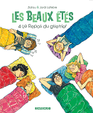 Les Beaux Etes - Tome 4 - Le Repos Du Guerrier