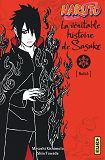 Naruto Roman - T09 - Naruto Roman - La Veritable Histoire De Sasuke (Naruto Roman 9)