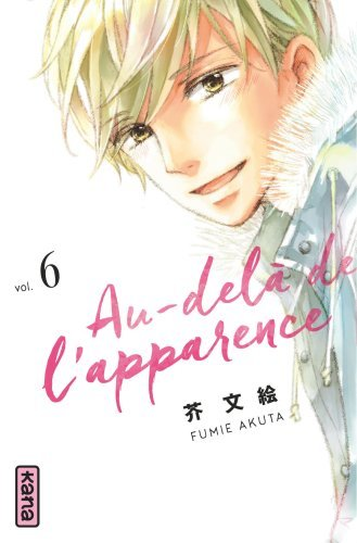 Au-Dela De L'Apparence - Tome 6