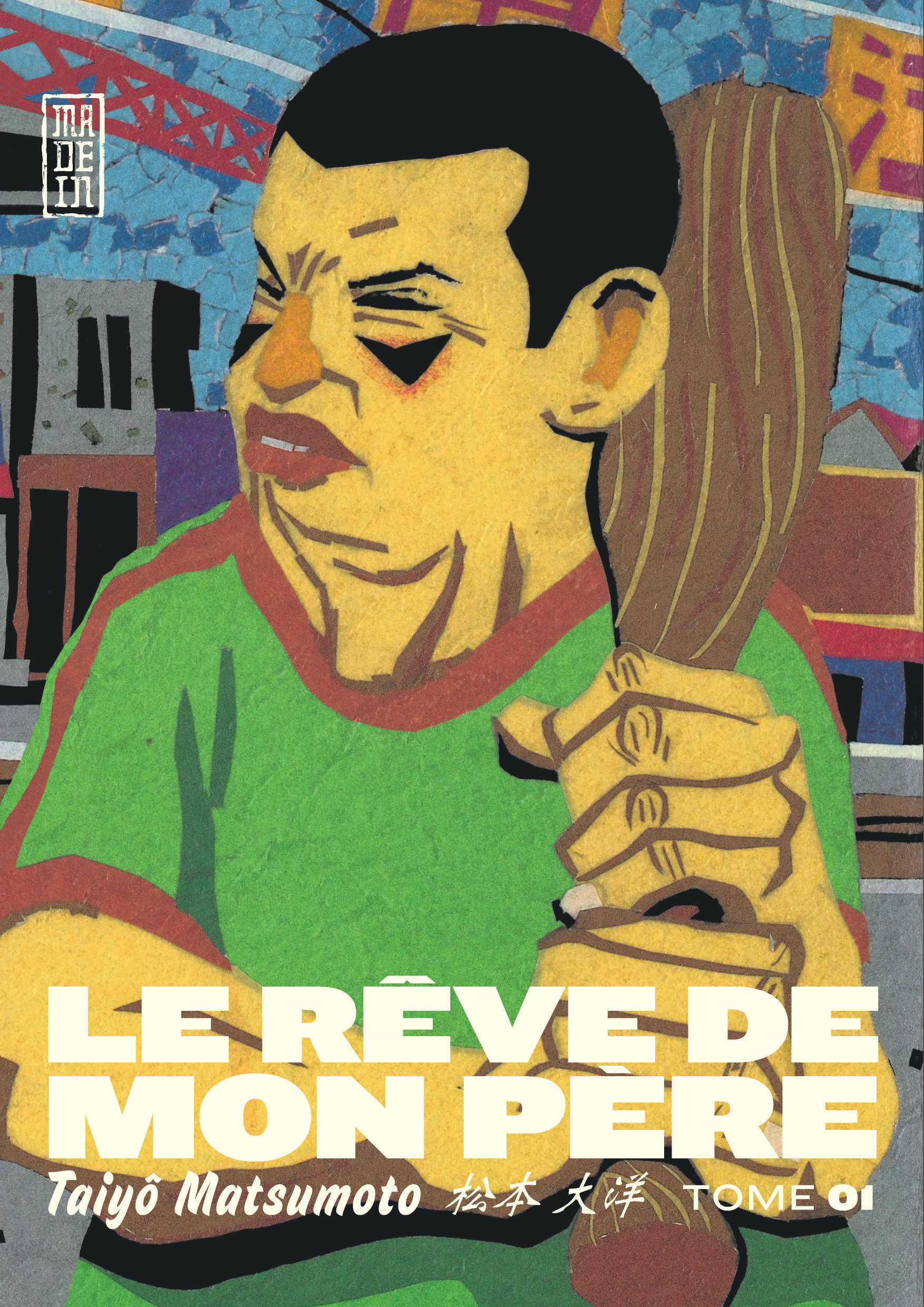 Le Reve De Mon Pere - Tome 1