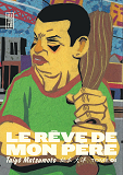 Le Reve De Mon Pere - Tome 1