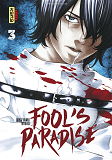 Fool'S Paradise - Tome 3