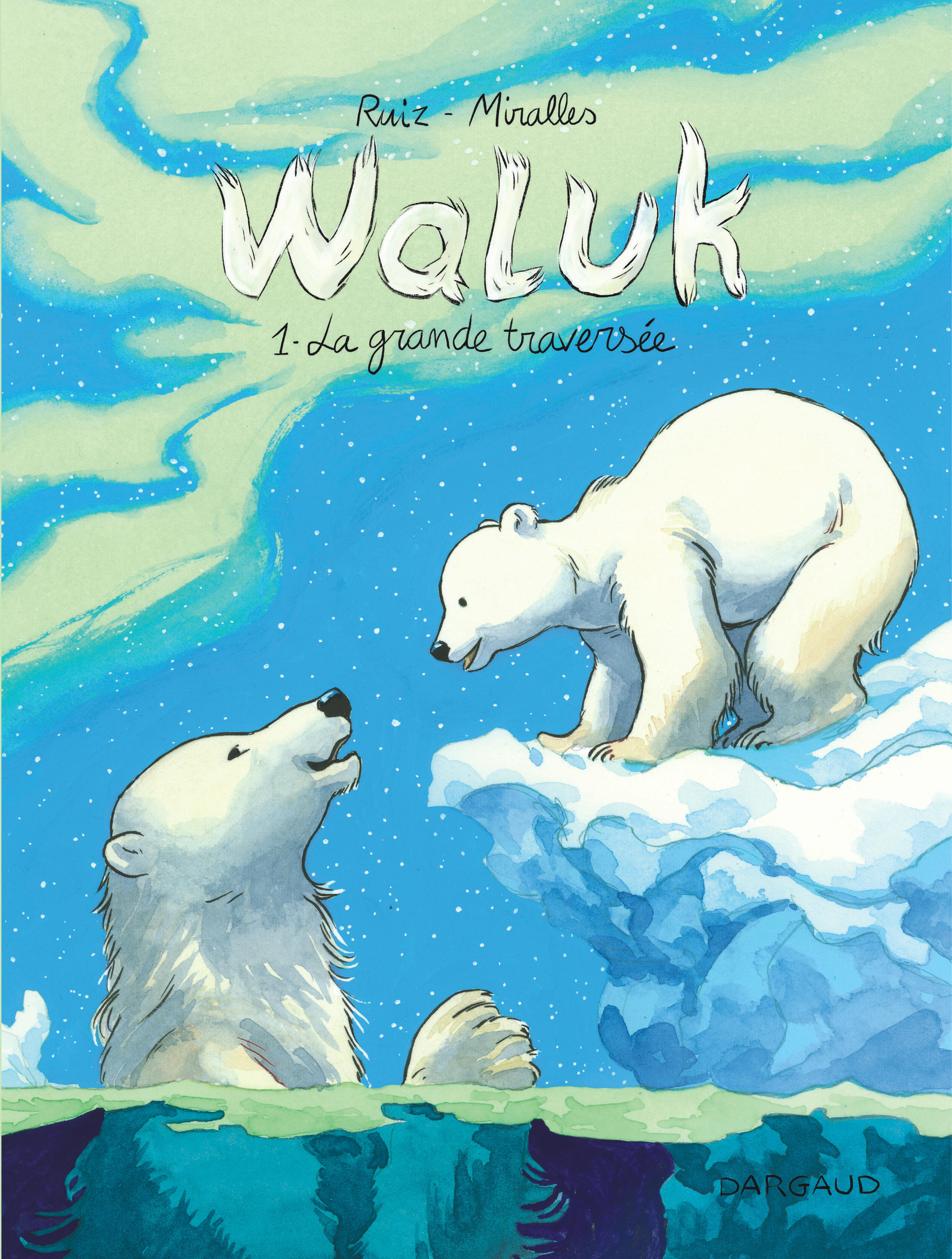 Waluk - Tome 1 - La Grande Traversee