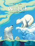 Waluk - Tome 1 - La Grande Traversee