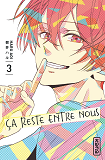 Ca Reste Entre Nous - Tome 3