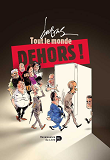 Tout Le Monde Dehors