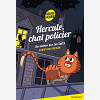 Hercule, Chat Policier - T02 - Hercule Chat Policier : Un Voleur Sur Les Toits