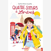 Quatre Soeurs - T01 - Quatre Soeurs A Londres