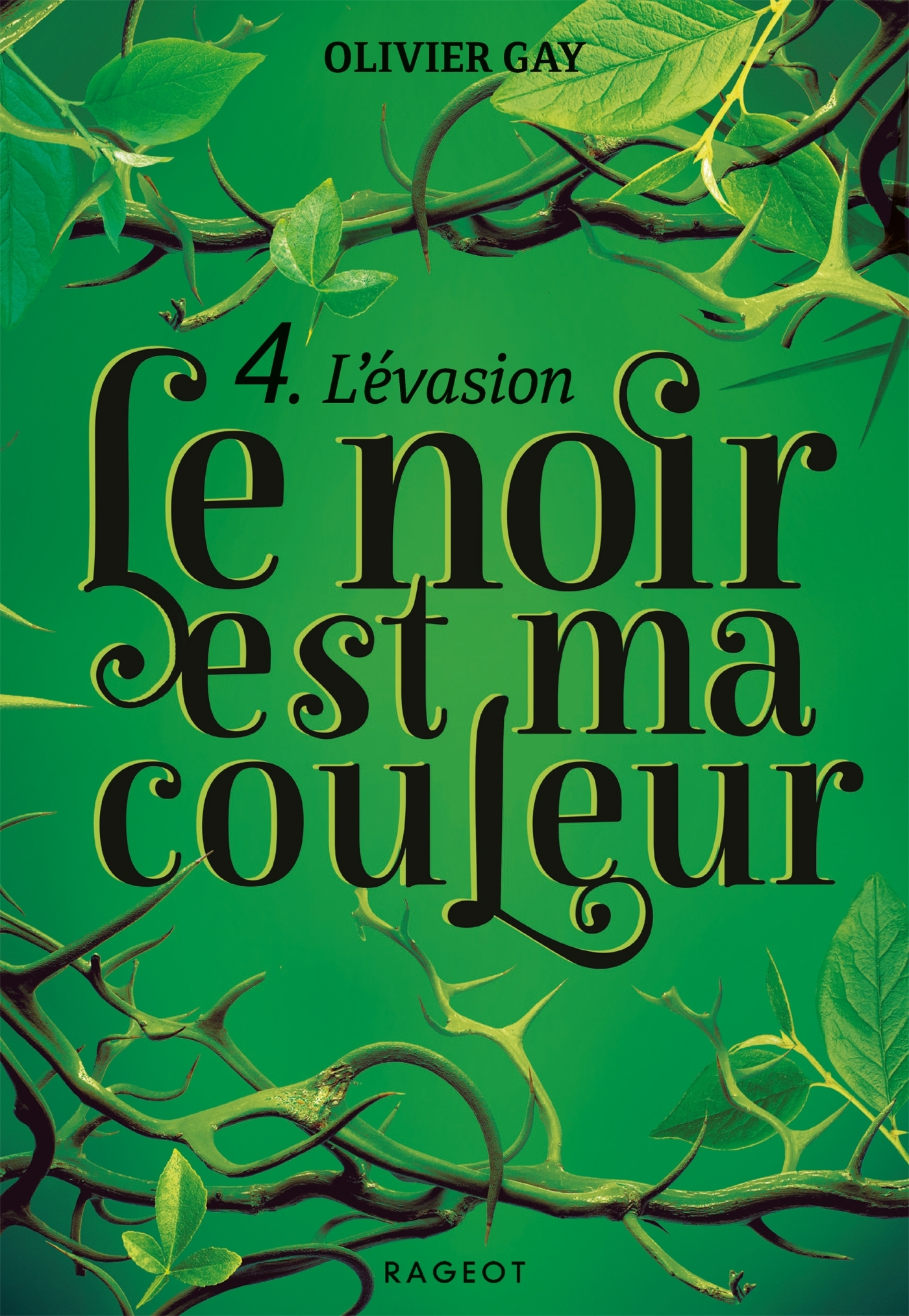 Le Noir Est Ma Couleur - T04 - Le Noir Est Ma Couleur - L'Evasion