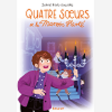 Quatre Soeurs - T06 - Quatre Soeurs Et Le Manoir Hante