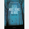 1, 2, 3, Nous Irons Au Bois