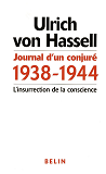 Journal D'Un Conjure 1938-1944 - L'Insurrection De La Conscience