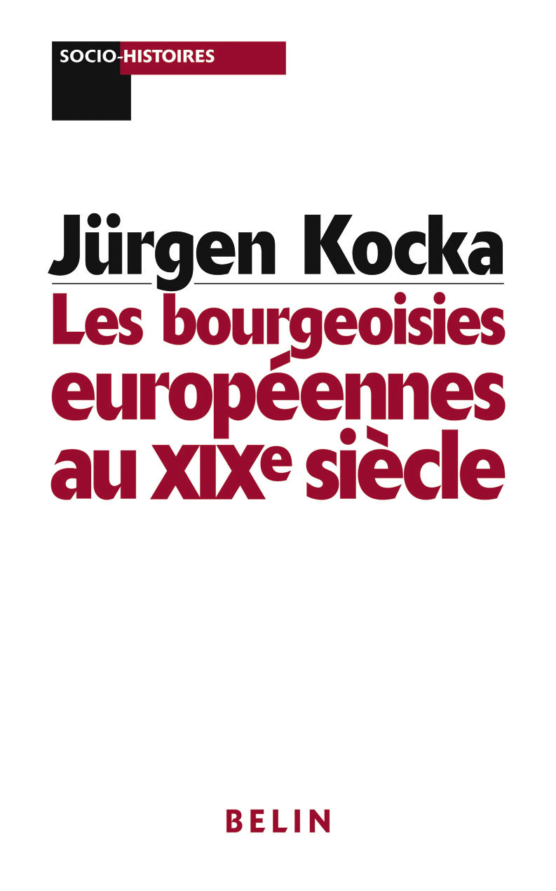 Les Bourgeoisies Europeennes Au Xixe Siecle