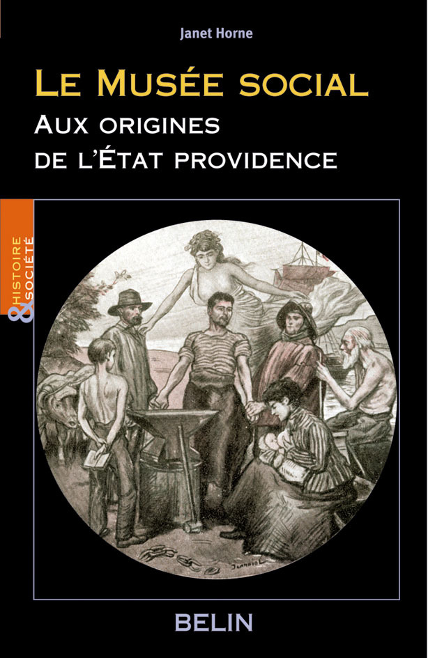 Le Musee Social, Aux Origines De L'Etat Providence